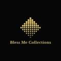Bless Me Collections